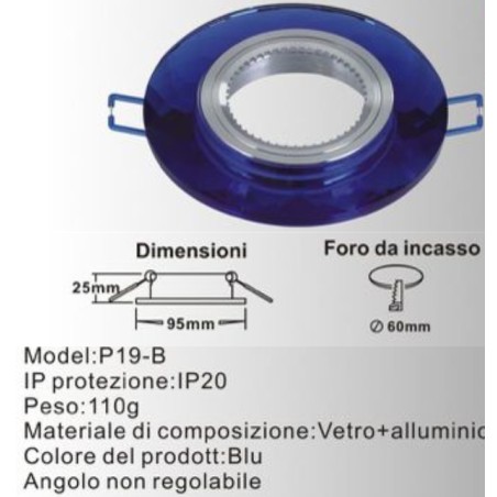 Porta faretto da incasso vetro attacco GU10 colore BLU P19-GU10-B LT3179  PORTA FARETTI SPOT 3,76 €