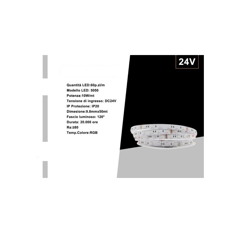 Strip Led 5050 24V bobina da 50 metri RGB 10W/MT50M-24V-RGB LT4401  USO INTERNO IP20 122,98 €